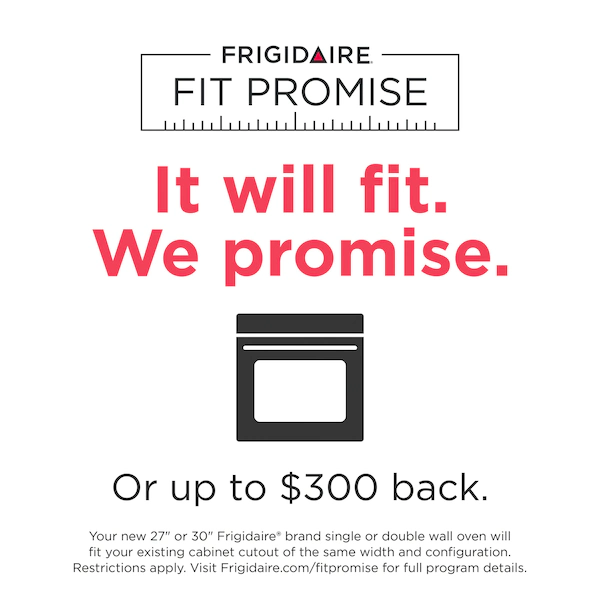 Frigidaire® Fit Promise