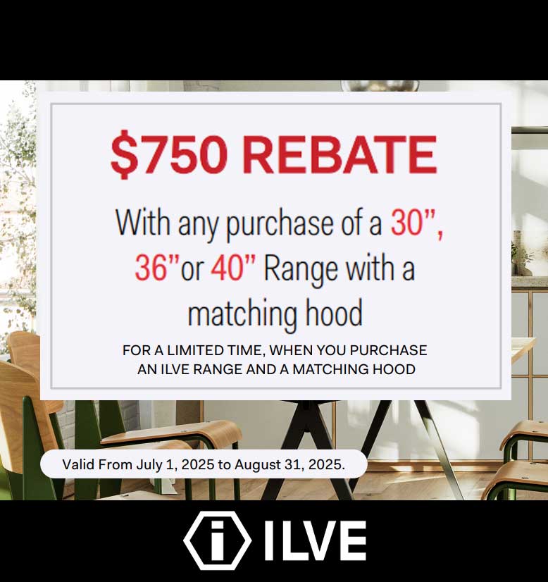 ILVE Get $750 Mail-In Rebate with the Purchase of a 30" Range and Hood