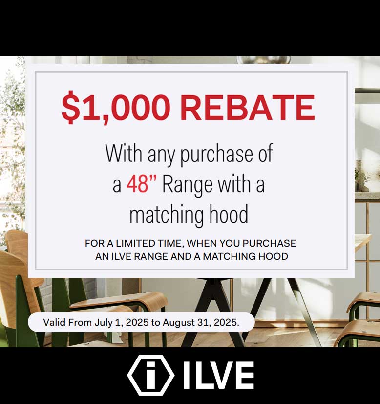 ILVE Get $1000 Mail-In Rebate with the Purchase of a 48" Range and Hood