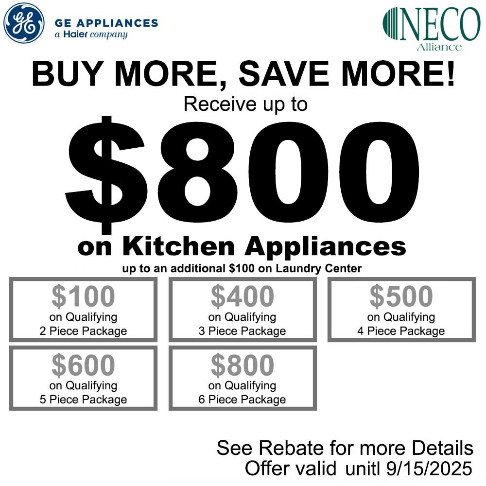 GE NECO Buy More Save More - Up to $800 August 2025