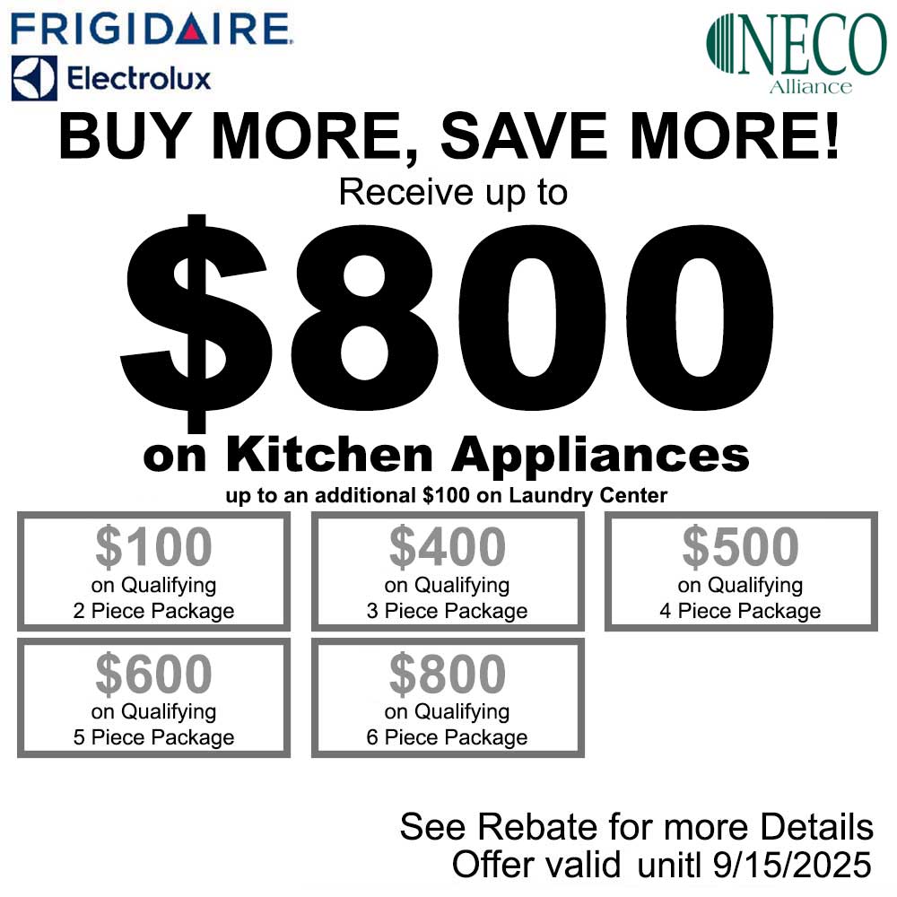 Electrolux/Frigidaire NECO Buy More Save More - Up to $800 August 2025