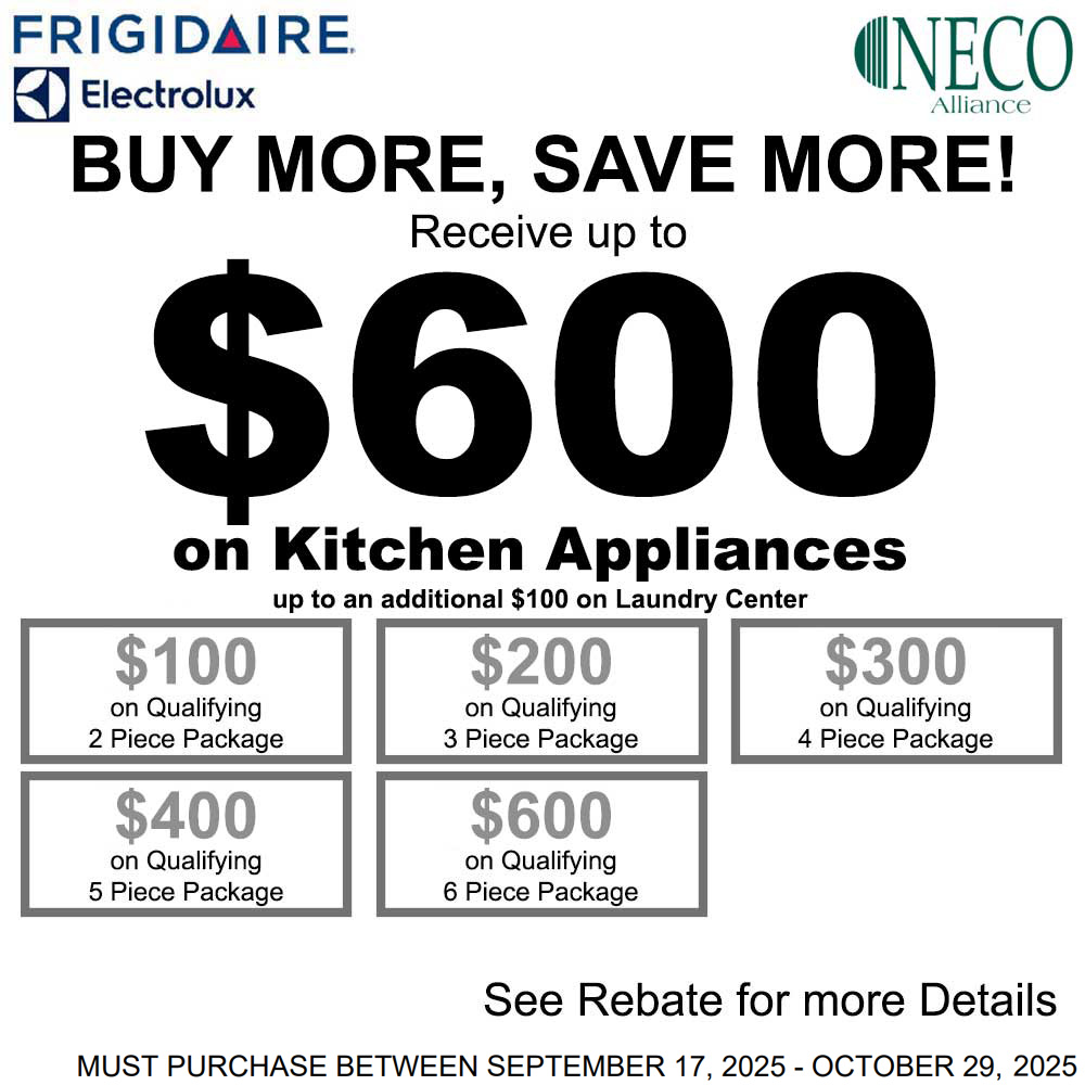 Electrolux Frigidaire NECO Buy More Save More - Up to $600 September 2025