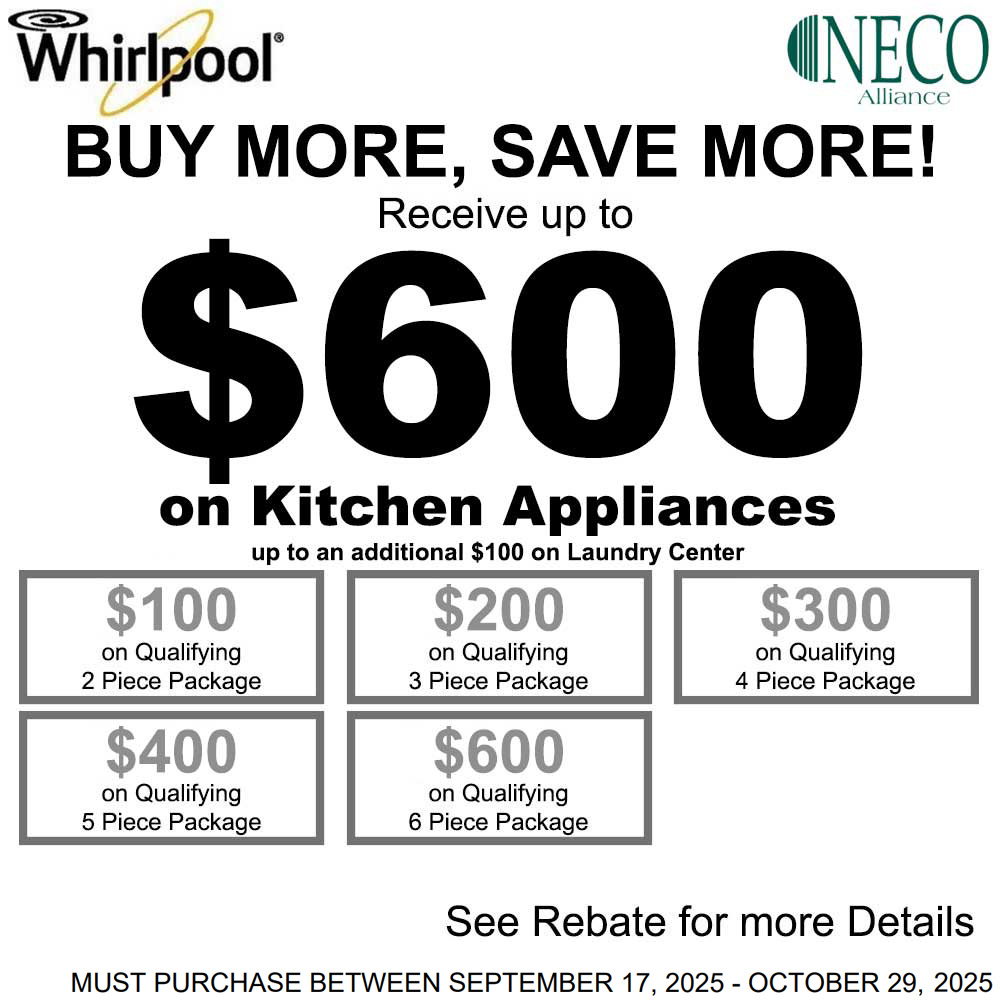 Whirlpool NECO Buy More Save More - Up to $600 September 2025