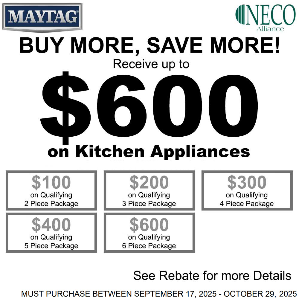 Maytag NECO Buy More Save More - Up to $600 September 2025