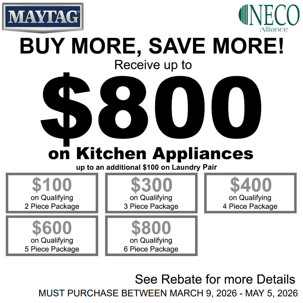 Maytag NECO Buy More Save More - Up to $800 March 2026