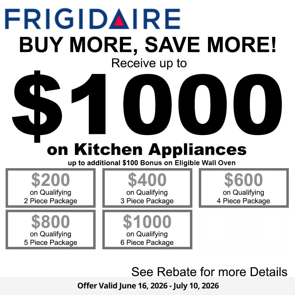 Frigidaire NECO Buy More Save More - Up to $1100 June 2026